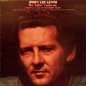 Jerry Lee Lewis - The "Killer" Rocks On flac