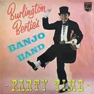 Burlington Bertie's Banjo Band - Party Time flac