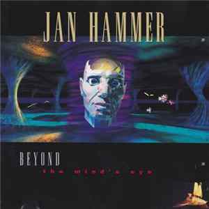 Jan Hammer - Beyond The Mind's Eye flac