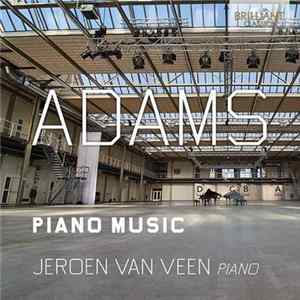 John Adams, Jeroen van Veen - Adams Piano Music flac