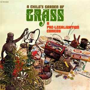 Ron Jacobs - A Child's Garden Of Grass (A Prelegalization Comedy) flac