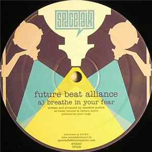 Future Beat Alliance - Breathe In Your Fear flac