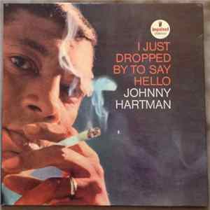 Johnny Hartman - I Just Dropped By To Say Hello flac