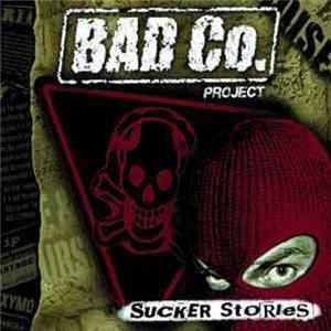 Bad Co. Project - Sucker Stories flac
