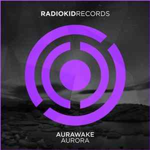 Aurawake - Aurora flac