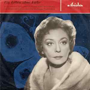 Zarah Leander - Ein Leben Ohne Liebe / Seit Ich Dich Sah flac
