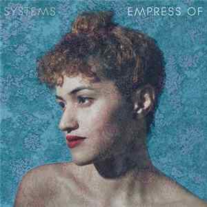 Empress Of - Systems flac