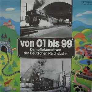 No Artist - Von 01 Bis 99 - Dampflokomotiven Der Deutschen Reichsbahn flac