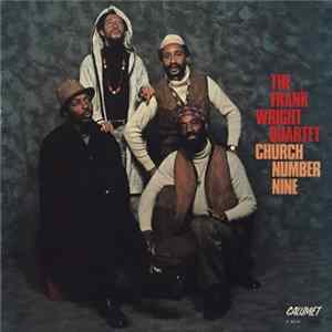 The Frank Wright Quartet - Church Number Nine flac