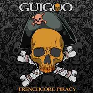 Guigoo - Frenchcore Piracy flac