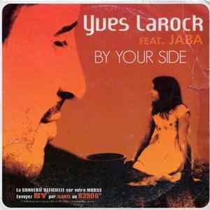 Yves Larock Feat. Jaba - By Your Side flac
