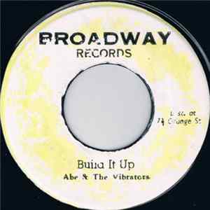 Abe & The Vibrators - Build It Up flac