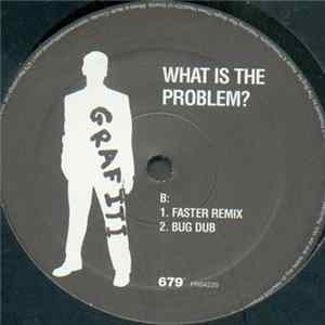 Grafiti - What Is The Problem? flac