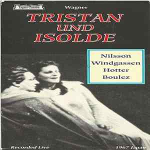 Wagner - Nilsson, Windgassen, Hotter, Boulez - Tristan Und Isolde flac