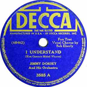 Jimmy Dorsey And His Orchestra - I Understand / High On A Windy Hill flac