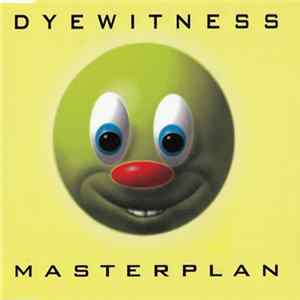 Dyewitness - Masterplan flac
