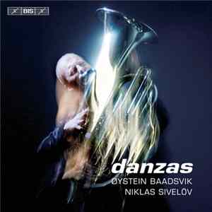 Øystein Baadsvik / Niklas Sivelöv - Danzas flac