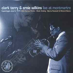 Clark Terry & Ernie Wilkins - Live At Montmartre flac