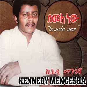 Kennedy Mengesha - Bemela New flac