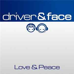 Driver & Face - Love & Peace flac