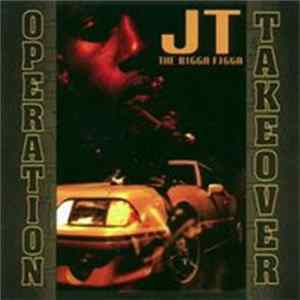 JT The Bigga Figga - Operation Takeover flac