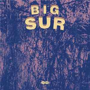 Big Sur - Big Sur Ep flac