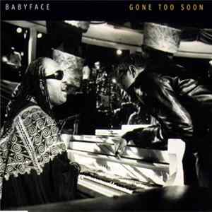 Babyface - Gone Too Soon flac