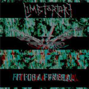 Fit For A Funeral, Limb Torture - Fit For A Funeral / Limb Torture Split flac