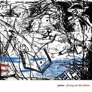 Junius - Forcing Out The Silence flac