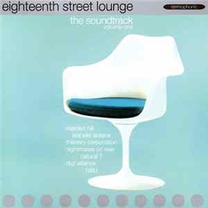 Various - Eighteenth Street Lounge - The Soundtrack Volume One flac