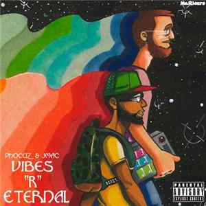 Phocuz & J-Mac - Vibes R Eternal flac