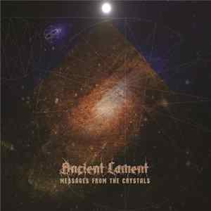 Ancient Lament - Messages From The Crystals flac