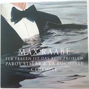 Max Raabe - Für Frauen Ist Das Kein Problem (ClubMixe) flac