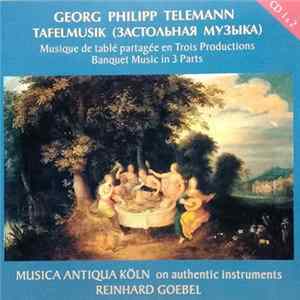 Georg Philipp Telemann - Tafelmusik 1 (Застольная Музыка) CD 1&2 flac