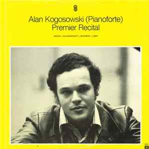 Alan Kogosowski - Premier Recital flac