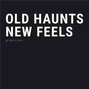 Ming & Ping - Old Haunts New Feels flac