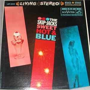 The Skip-Jacks - Sweet, Hot And Blue flac