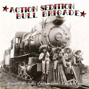 Action Sédition, Bull Brigade - Héritiers Des Luttes D'hier, Militants D'aujourd'hui flac