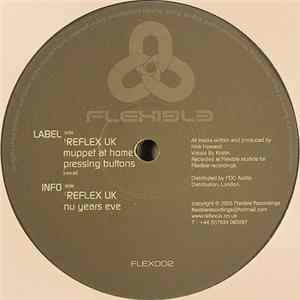 Reflex UK - Muppet At Home Pressing Buttons / Nu Years Eve flac