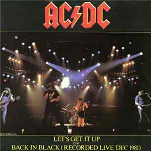 AC/DC - Let's Get It Up / Back In Black (Recorded Live Dec 1981) flac