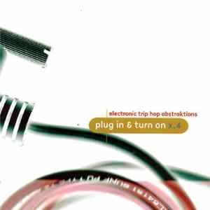 Various - Plug In & Turn On x.4 flac