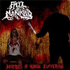 Fall Of Mankind - Devotees Of Human Suffering flac
