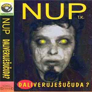 NUP - Daliveruješučuda? flac