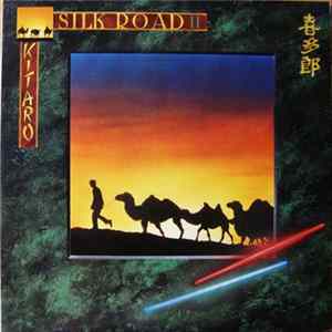 Kitaro - Silk Road II flac