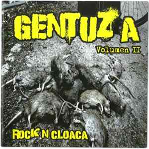 Various - Gentuza Volumen II Rock N Cloaca flac