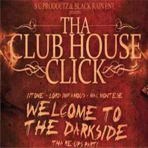 Tha Club House Click - Welcome To The Darkside (The Re-Ups Part 1) flac