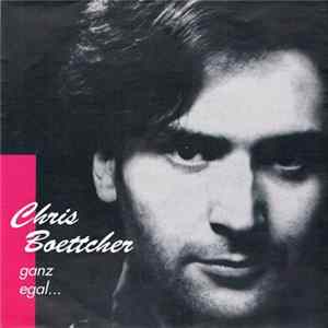 Chris Boettcher - Ganz egal ... flac