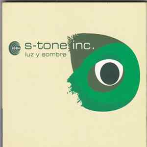 S-Tone Inc. - Luz Y Sombra flac