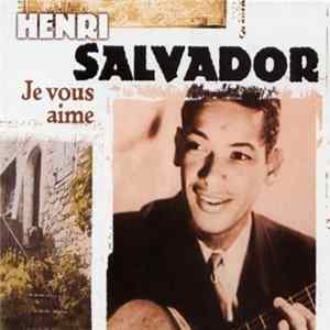 Henri Salvador - Je Vous Aime flac