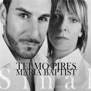 Telmo Pires / Maria Baptist - Sinal flac